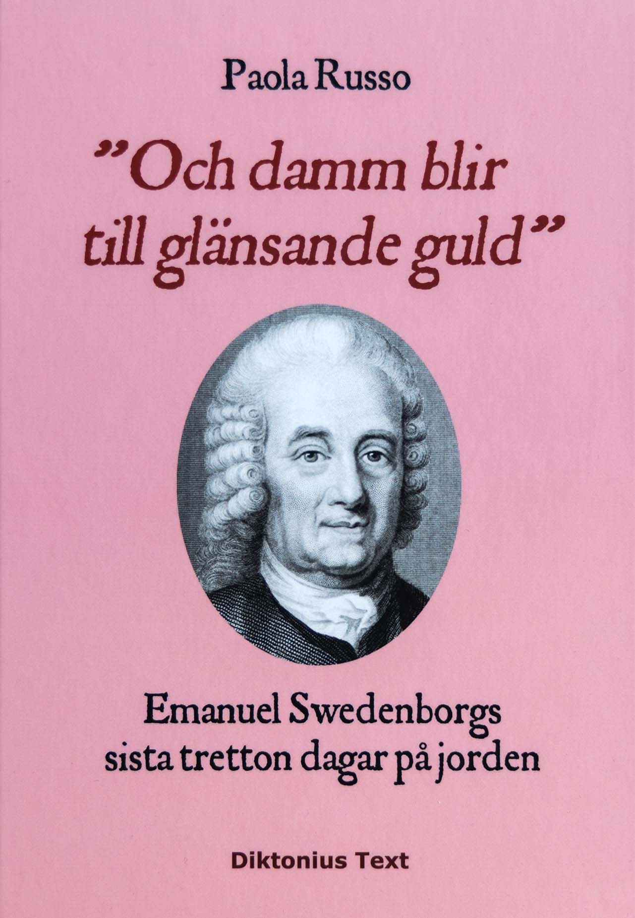 ”Och damm blir till glänsande guld”